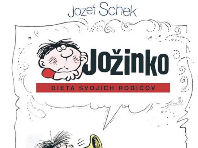 Jožinko - dieťa svojich rodičov