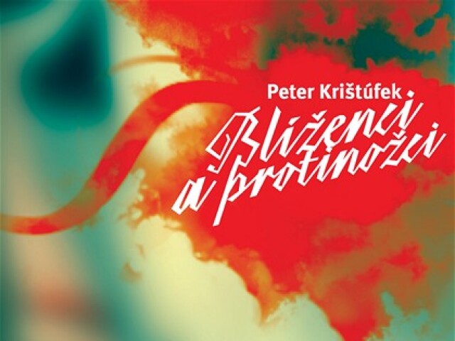 Peter Krištúfek: Blíženci a protinožci