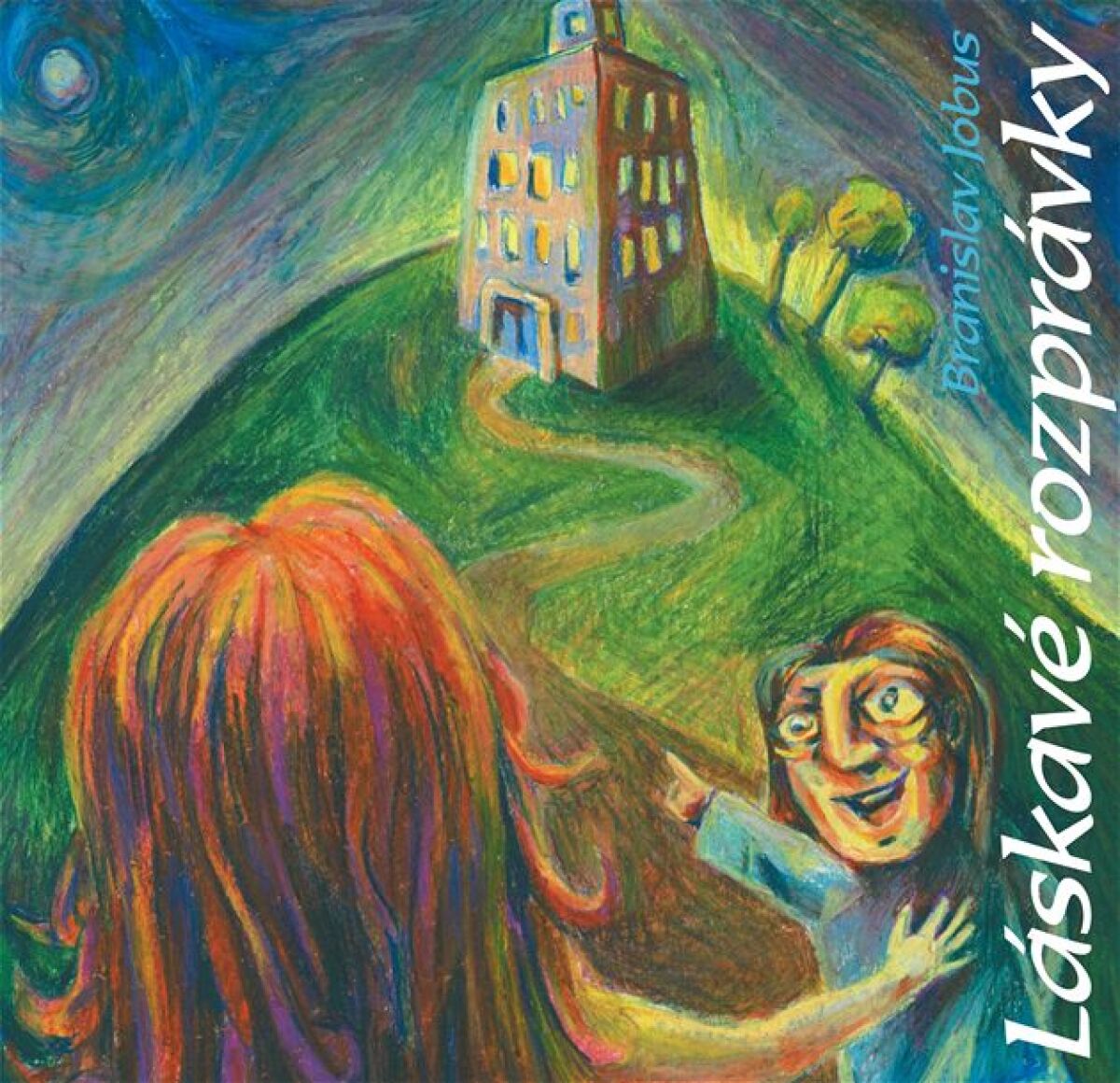 Láskavé rozprávky Branislava Jobusa