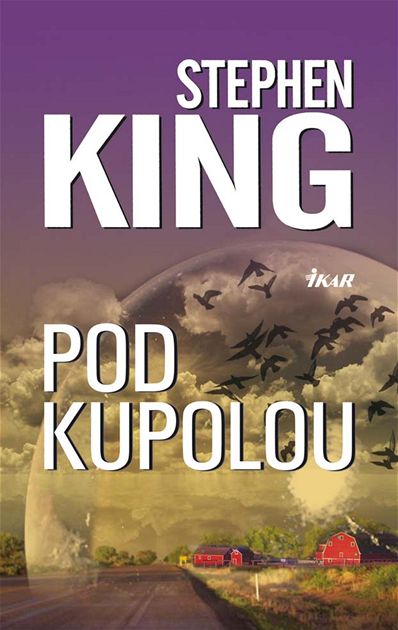 Stephen King - Pod kupolou