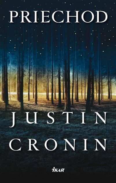 Justin Cronin - Priechod