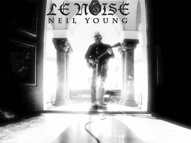 Neil Young: Le Noise
