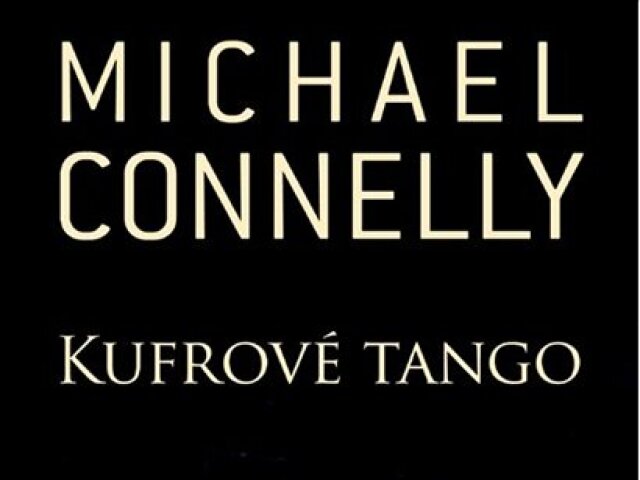 Michael Connelly: Kufrové tango