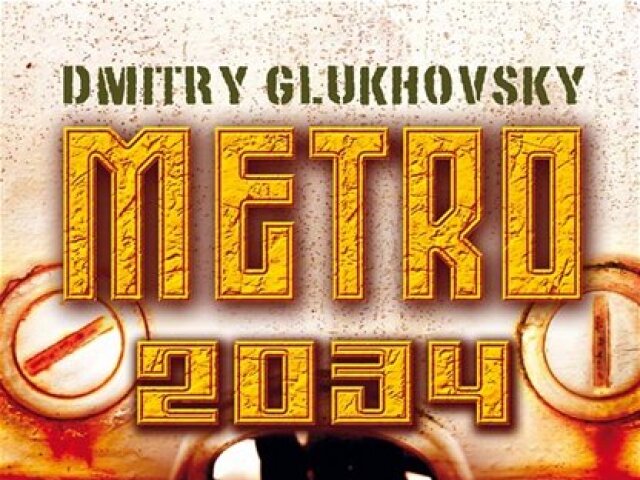 Dmitry Glukhovsky, Metro 2034