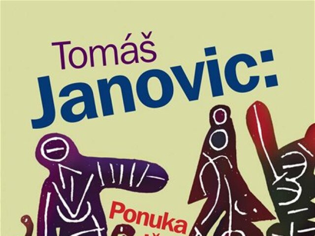 Tomáš Janovic: Ponuka dňa