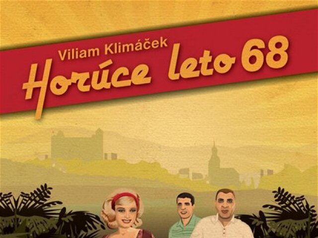 Viliam Klimáček: Horúce leto
