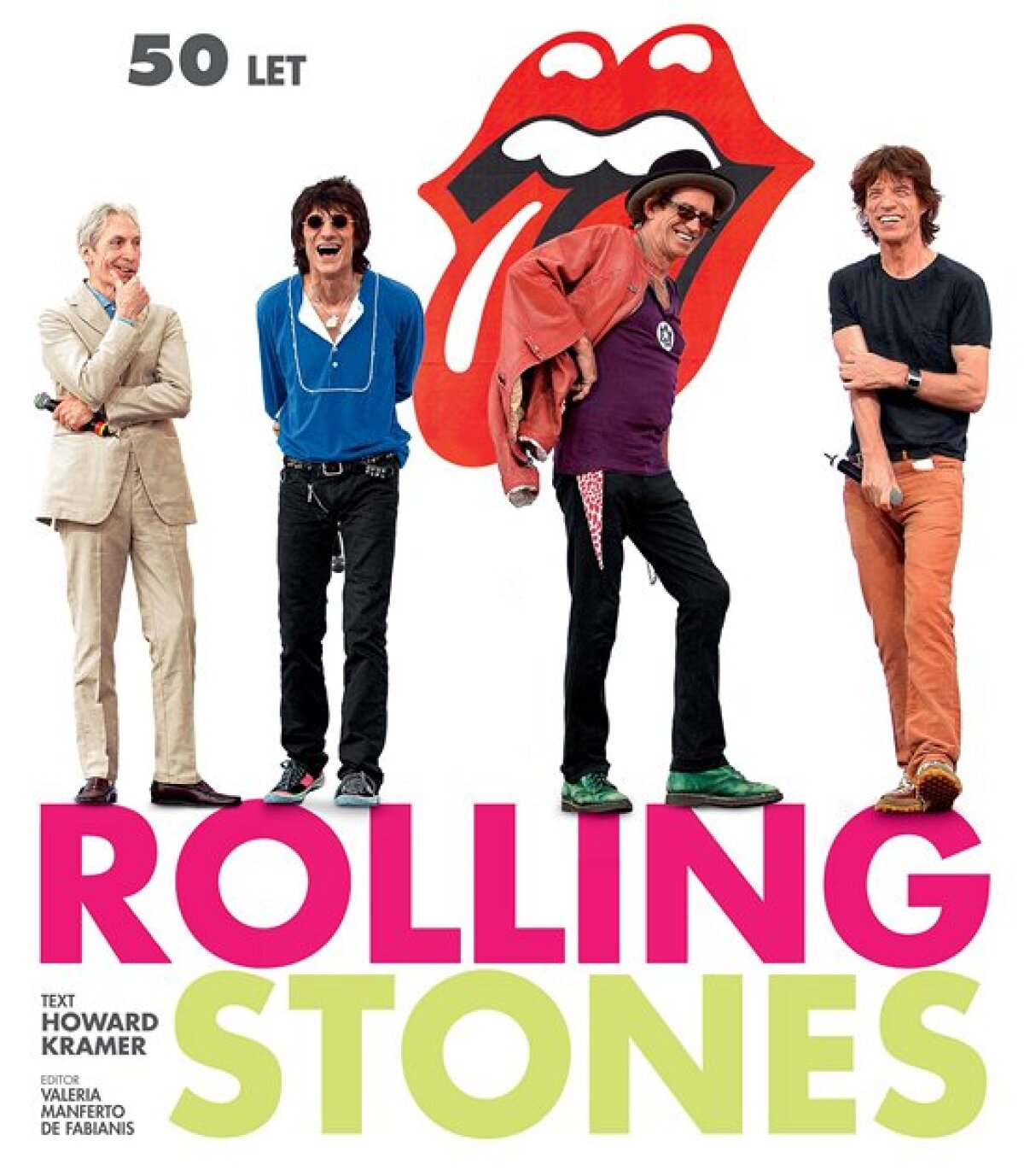 Howard Kramer, Valeria Manfredo De Fabianis: Rolling Stones 50 let
