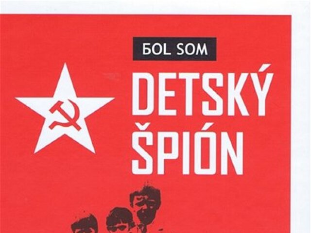 Jozef Kollár: Bol som detský špión