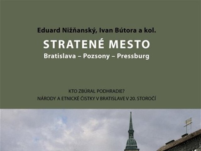 Eduard Nižňanský, Ivan Bútora a kol.: Stratené mesto