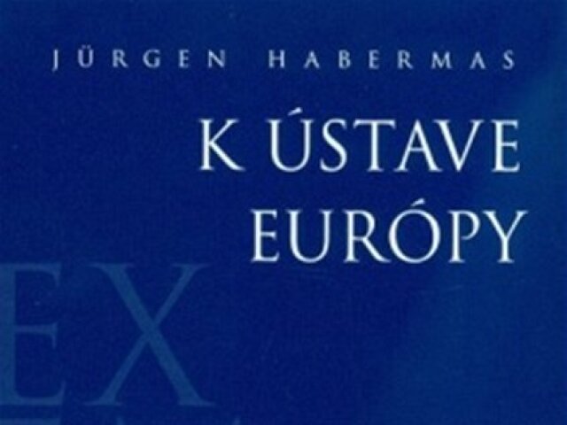 Jürgen Habermas: K ústave Európy