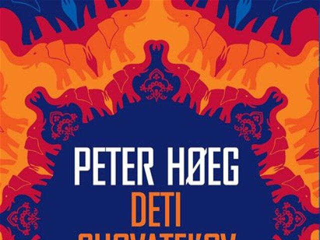 Peter Hoeg: Deti chovateľov slonov