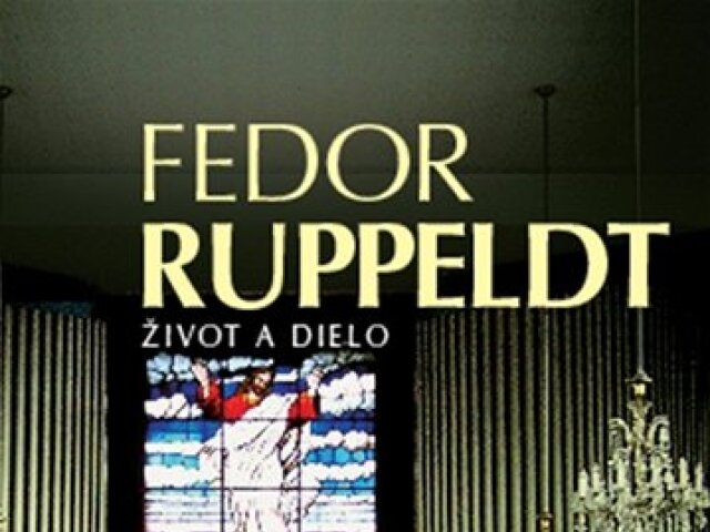 Kolektív autorov: Fedor Ruppeldt. Život a dielo