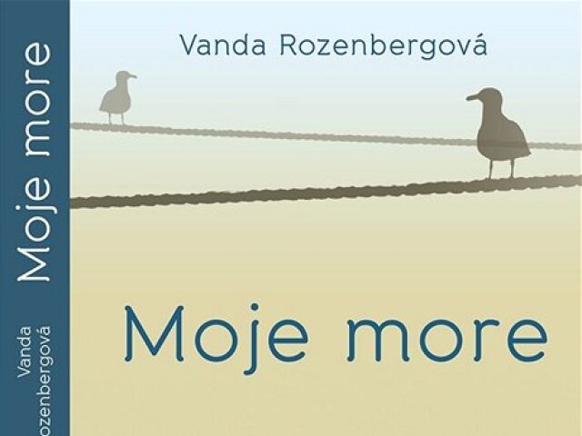 Vanda Rozenbergová: Moje more