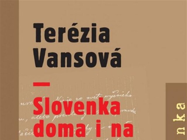 Jana Cviková, Jana Juráňová (eds.): Terézia Vansová - Slovenska doma i na cestách