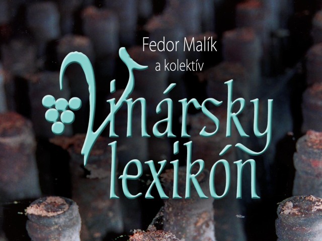 vik-anotka MALIK Fedor Malík a kolektív: Vinársky lexikón