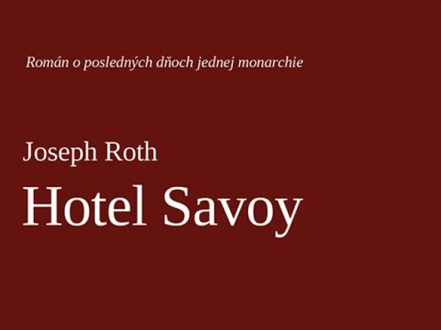vik-anotka SAVOY Joseph Roth: Hotel Savoy