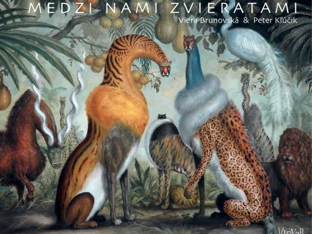 zvieratami Viera Brunovská & Peter Kľúčik: Medzi nami zvieratami