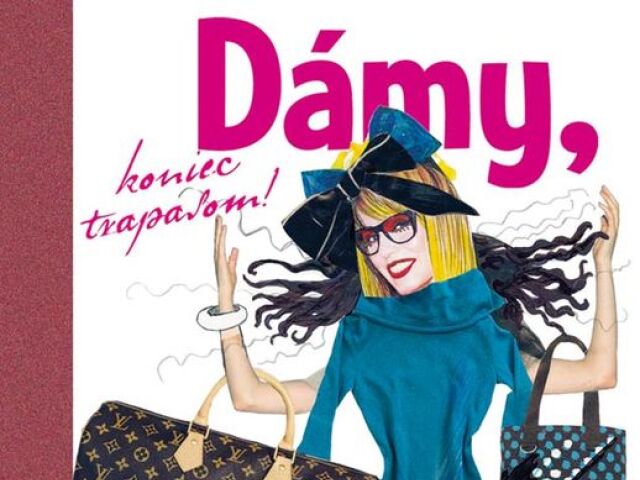 tekel Emma Tekelyová: Dámy, koniec trapasom!