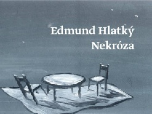 Edmund Hlatký: Nekróza