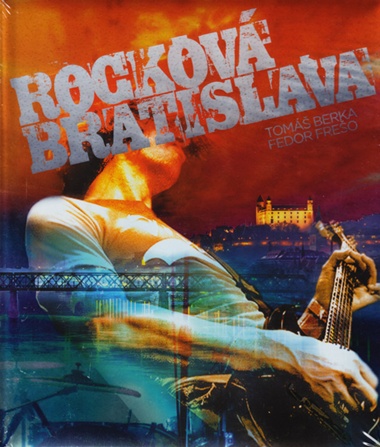 Tomáš Berka, Fedor Freššo: Rocková Bratislava