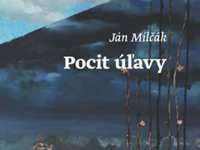 Ján MIlčák Pocit úľavy