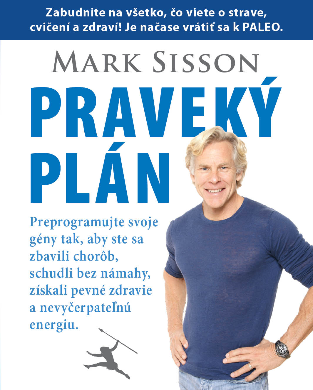 Mark Sisson
Praveký plán