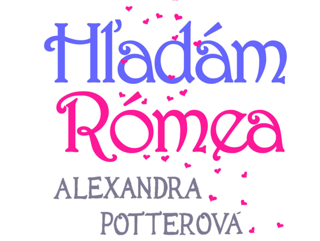 Alexandra Potterová - Hľadám Romea