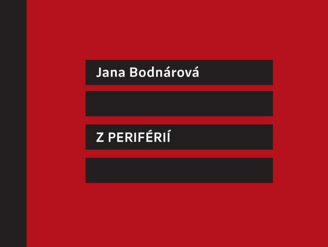 Jana Bodnarova Z periférií