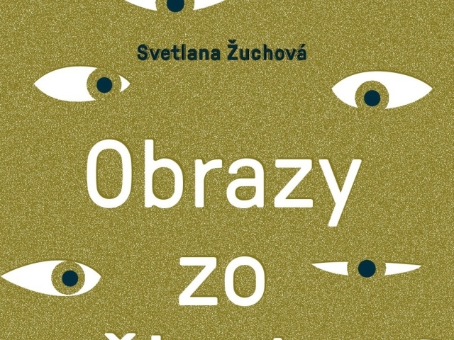 Svetlana Žuchová: Obrazy zo života M.