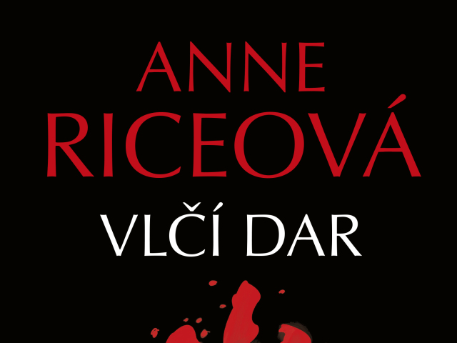 Anne Riceová: Vlčí dar