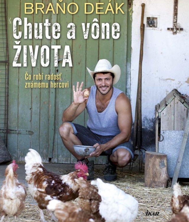 Braňo Deák - Chute a vône života