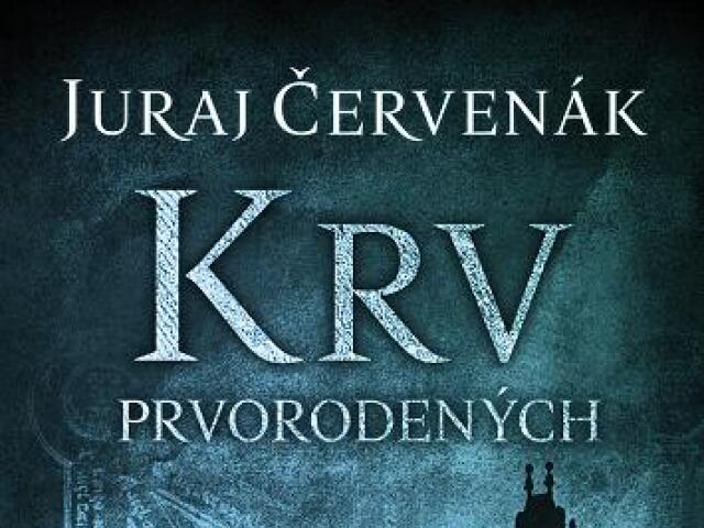 Juraj Červenák  Krv prvorodených