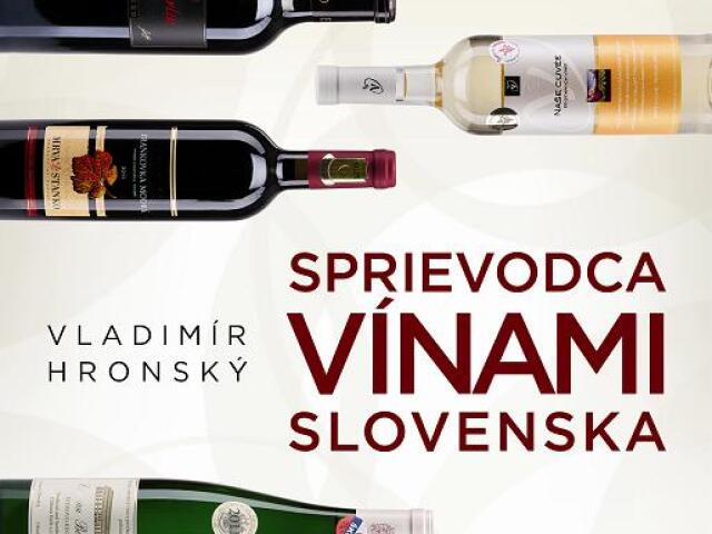 Vladimír Hronský Sprievodca vínami Slovenska