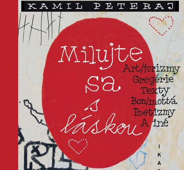 Kamil Peteraj - Milujte sa s láskou