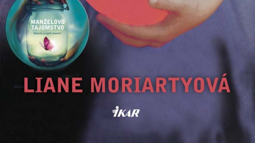 Liane Moriartyová - Prečo sme sa vlastne rozišli?