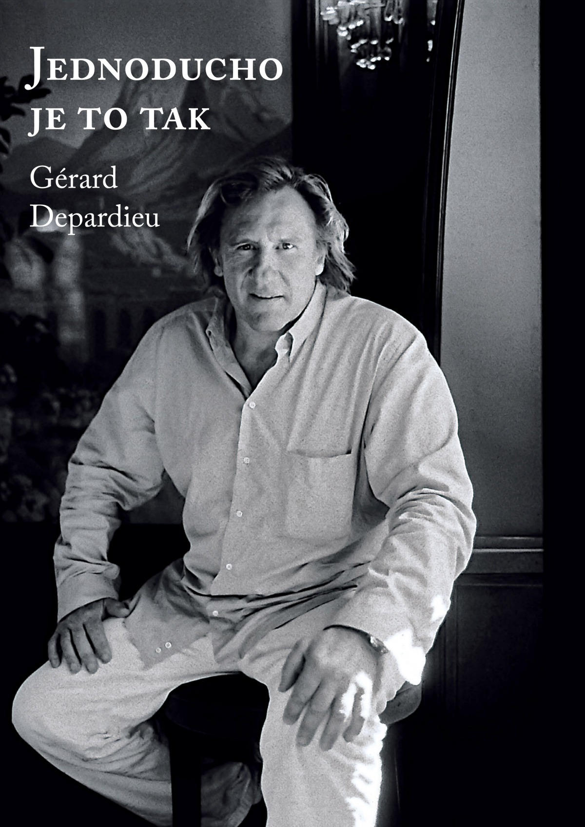 Jednoducho je to tak obalka depardieu