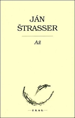 Ján Štrasser: Až