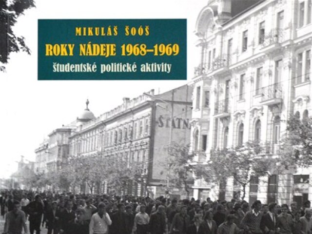 Mikuláš Šoóš: Roky nádeje 1968-1969