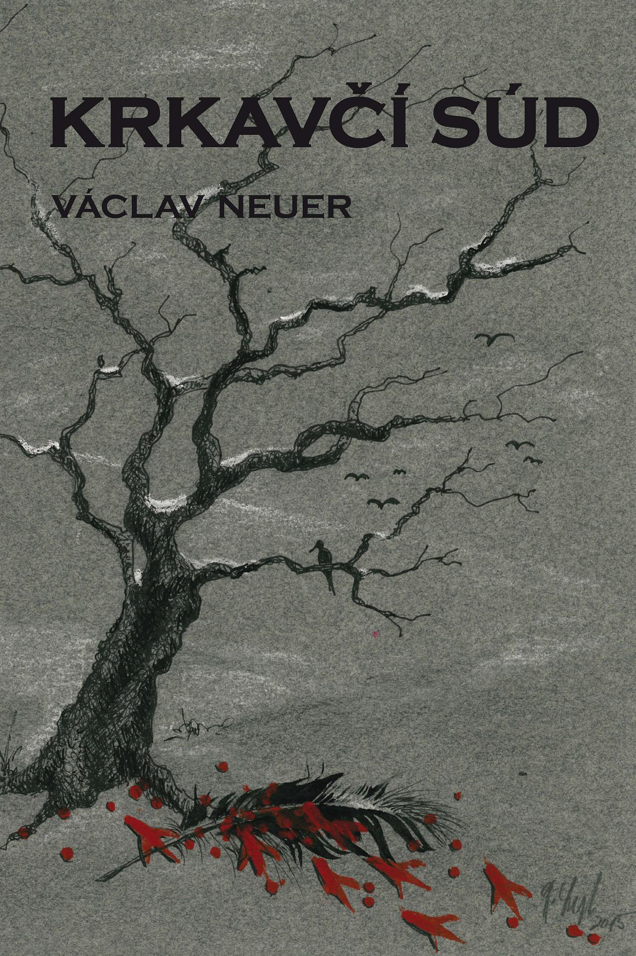 Václav Neuer: Krkavčí súd