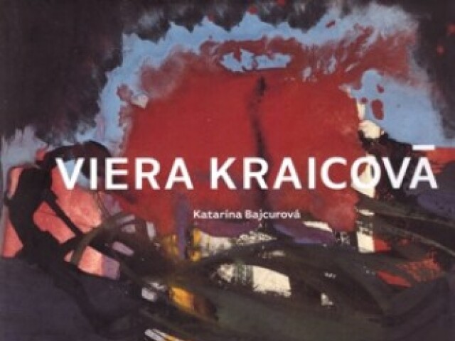 Katarína Bajcurová: Viera Kraicová