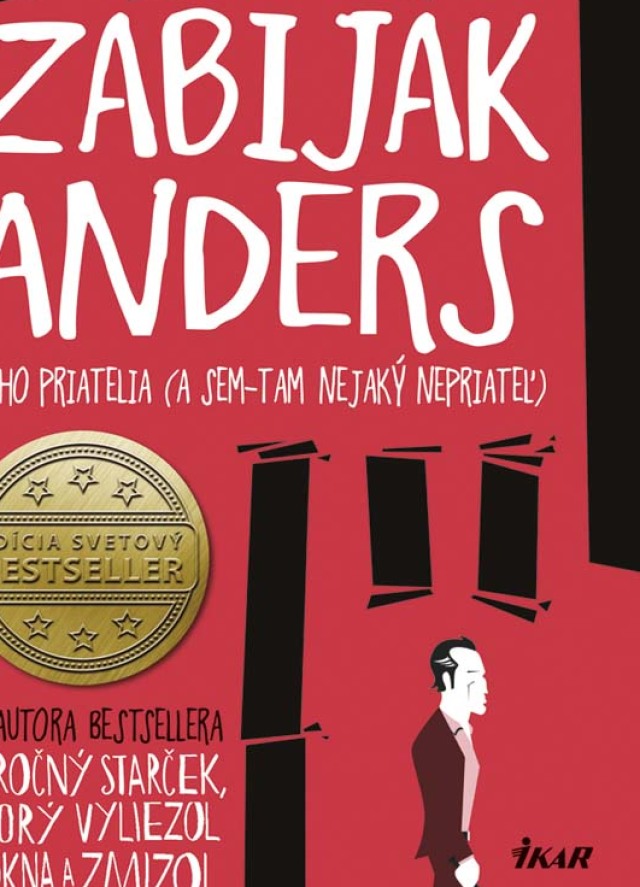 Jonas Jonasson - Zabijak Anders a jeho priatelia