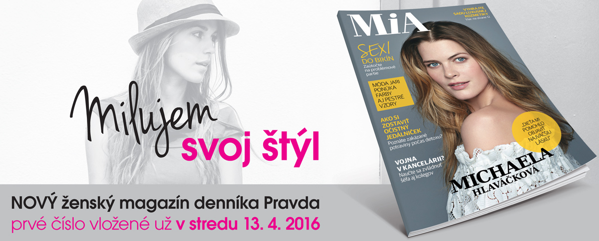 Mia - nový ženský magazín denníka Pravda.