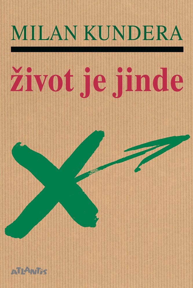 Milan Kundera: Život je jinde