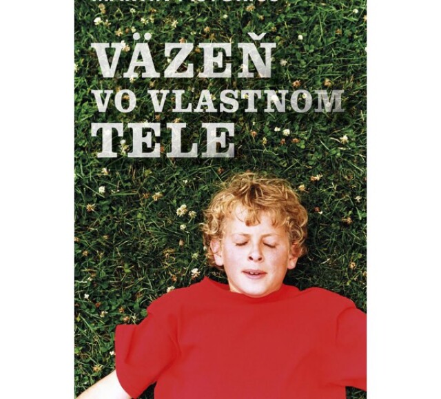 Martin Pistorius Väzeň vo vlastnom tele