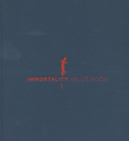 Miloš Boďa: Immortality