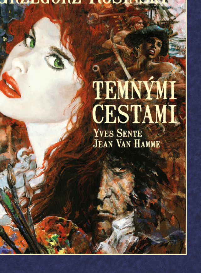 Grzegorz Rosiński Yves Sente Jean Van Hamme Temnými cestami