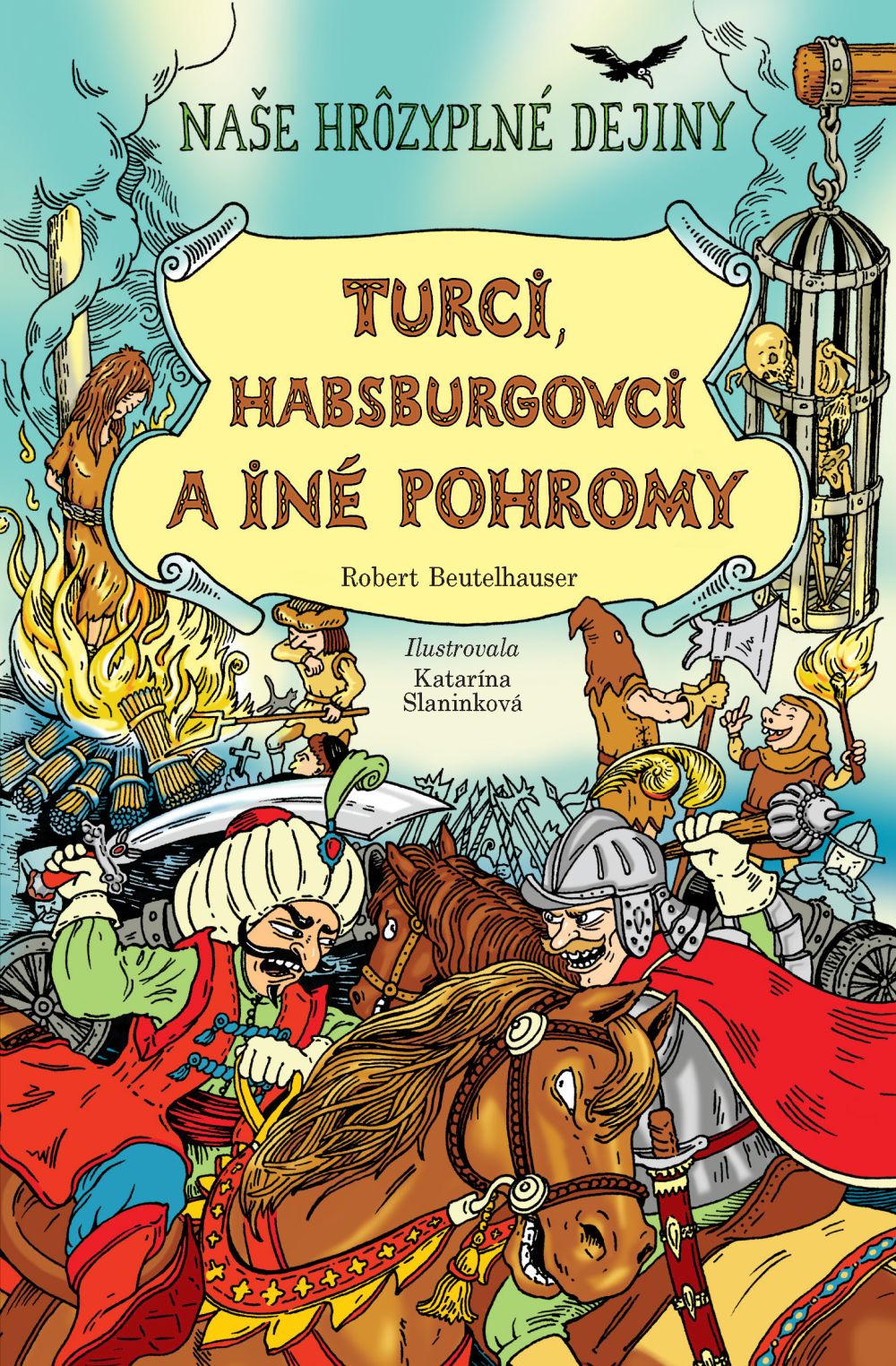 Knižka Turci, Habsburgovci a iné pohromy.