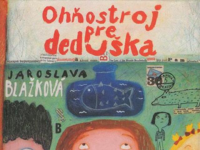 Jaroslava Blažková: Ohňostroj pre deduška