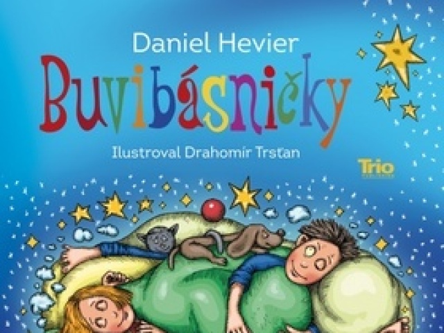 Daniel Hevier, Buvibásničky