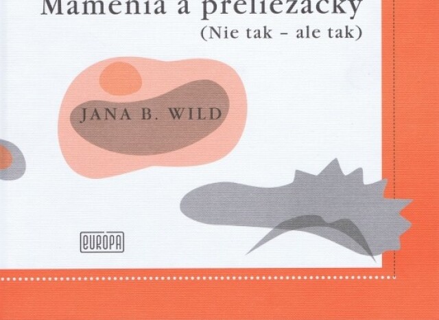 Jana Bžochová-Wild Mámenia a preliezačky